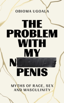 The Problem with My Normal Penis (Hardback)