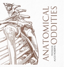 Anatomical Oddities (Hardback)