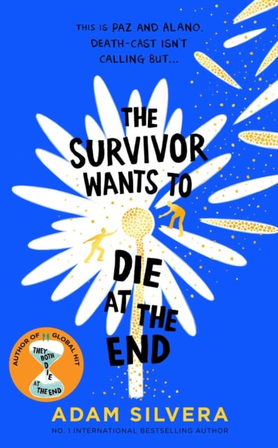 Adam Silvera : Survivor Wants to Die at the End (They Both Die at the End Book 3)