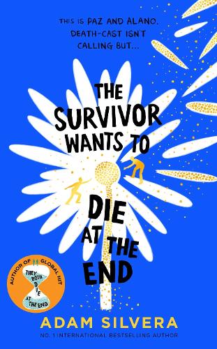 Survivor Wants to Die at the End (They Both Die at the End Book 3)