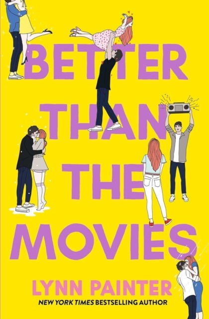 Lynn Painter : Better Than the Movies (Young Adult Romance)