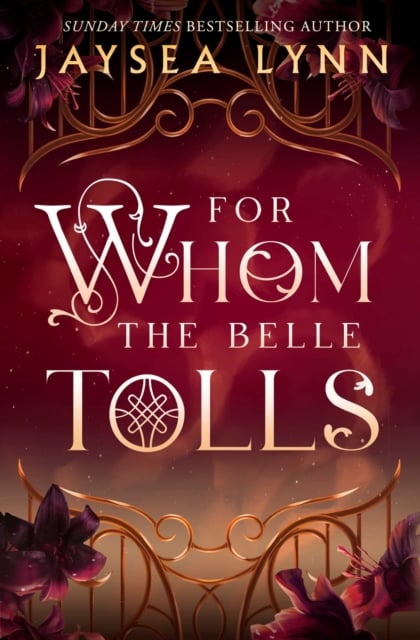 Jaysea Lynn : For Whom the Belle Tolls (Adult Romance)