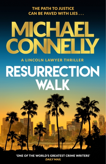Resurrection Walk : The Brand New Blockbuster Lincoln Lawyer Thriller (Large Paperback)