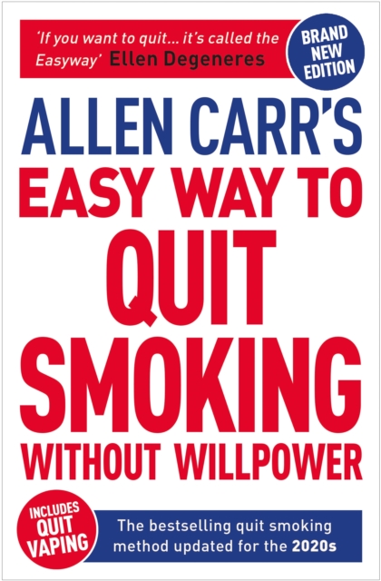 Allen Carr's Easy Way to Quit Smoking Without Willpower (Includes Quit Vaping)