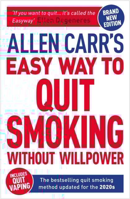 Allen Carr's Easy Way to Quit Smoking Without Willpower (Includes Quit Vaping)