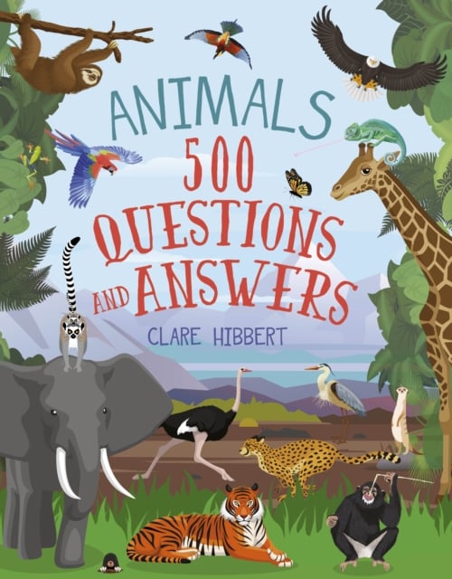 Animals: 500 Questions and Answers (Hardback)