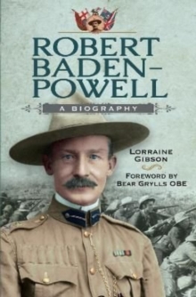 Robert Baden-Powell : A Biography