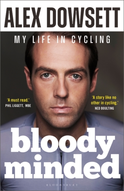 Bloody Minded : My Life in Cycling