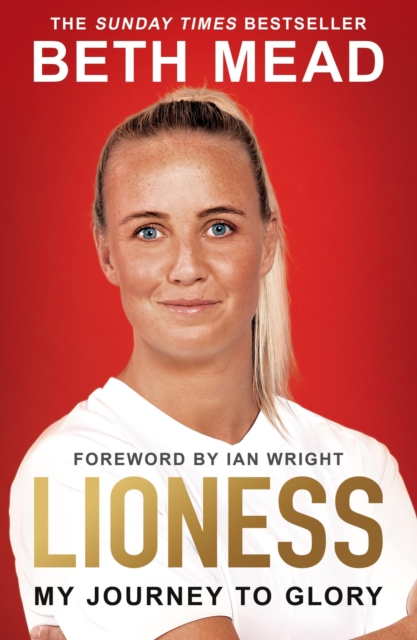 Beth Mead: Lioness - My Journey to Glory