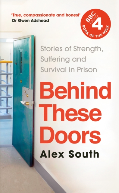 Behind these Doors : Stories of Strength, Suffering and Survival