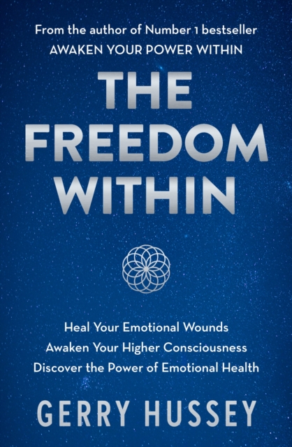 The Freedom Within : Heal Your Emotional Wounds