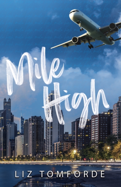 Mile High (Windy City Book 1)
