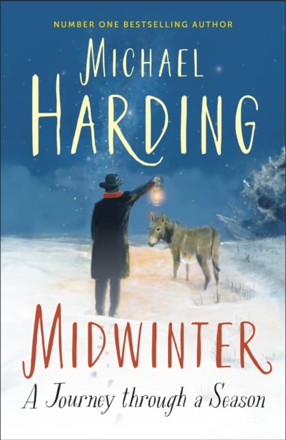 Michael Harding : Midwinter - A Journey Through a Season (Hardback)