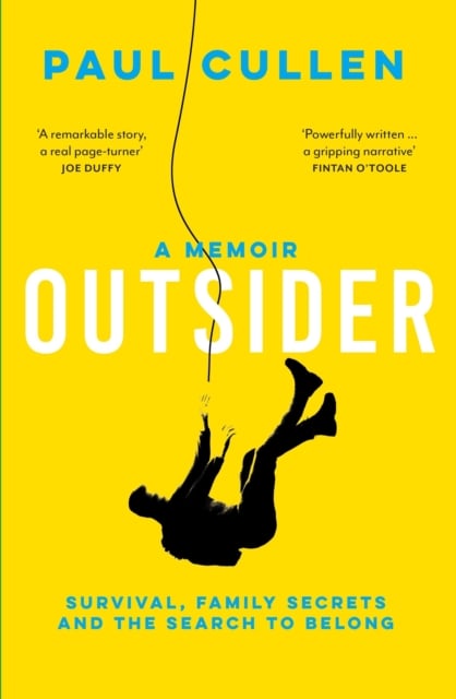 Outsider : A Memoir of Survival, Family Secrets and the Search to Belong