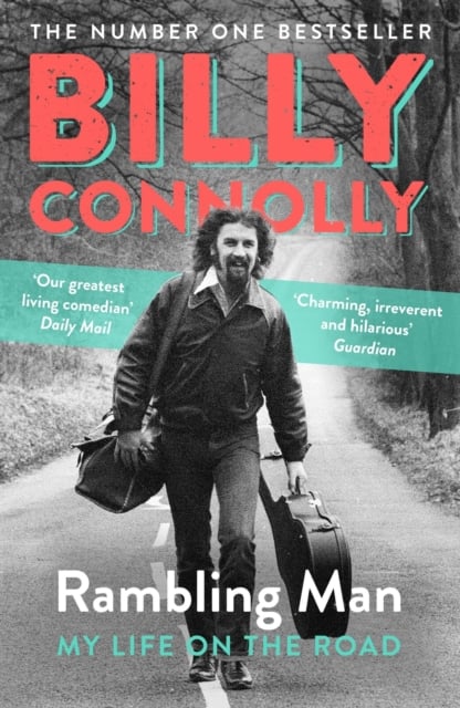 Billy Connolly : Rambling Man - My Life on the Road