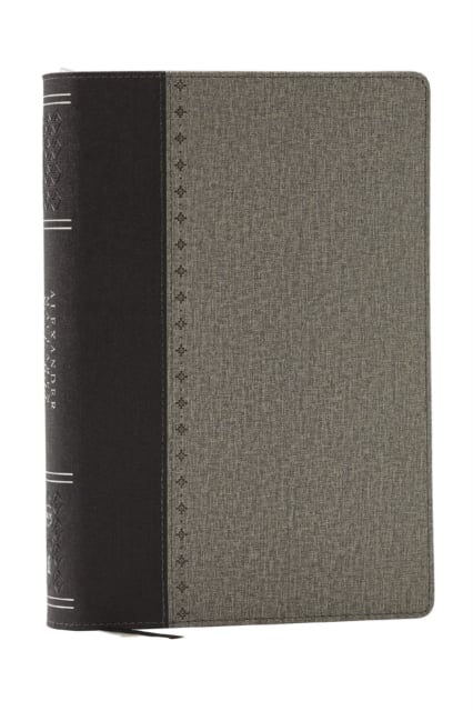 Alexander Maclaren Study Bible: Encouragement and Insights for a Christ-Centered Life