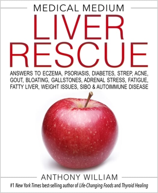 Medical Medium: Liver Rescue
