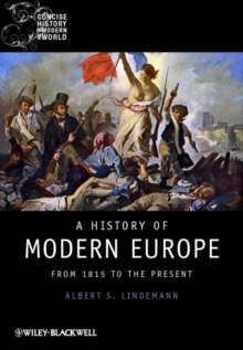 A History of Modern Europe : From 1815 to the Present