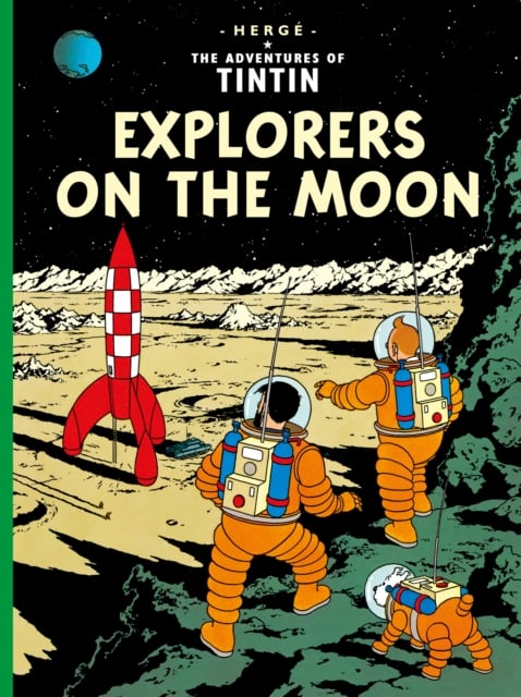 Tintin: Explorers on the Moon (Hardback)