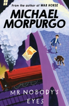 Michael Morpurgo: Mr Nobody's Eyes