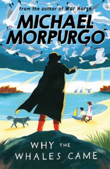 Michael Morpurgo: Why the Whales Came