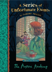 The Austere Academy (A Series of Unfortunate Events Book 5)