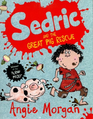 Sedric and the Great Pig Rescue 
