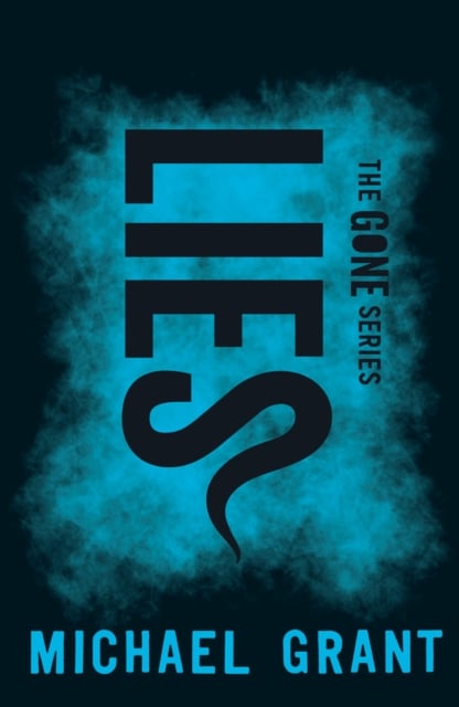 Michael Grant : Lies (Gone Series 3)