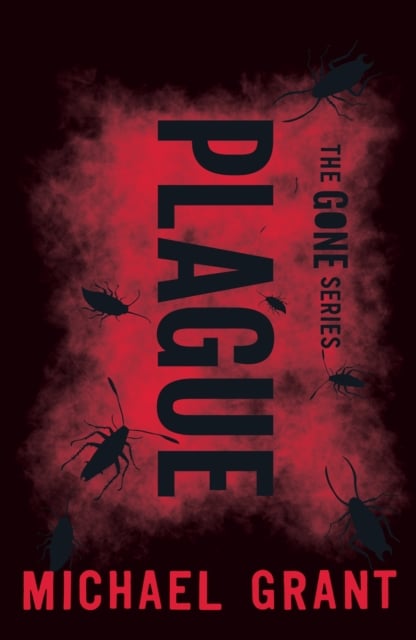 Michael Grant : Plague (Gone Series 4)