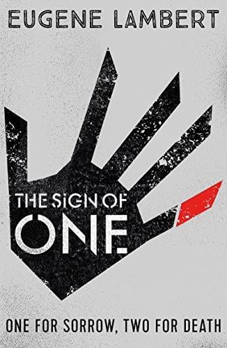 Eugene Lambert : The Sign of One (Young Adult Fiction)