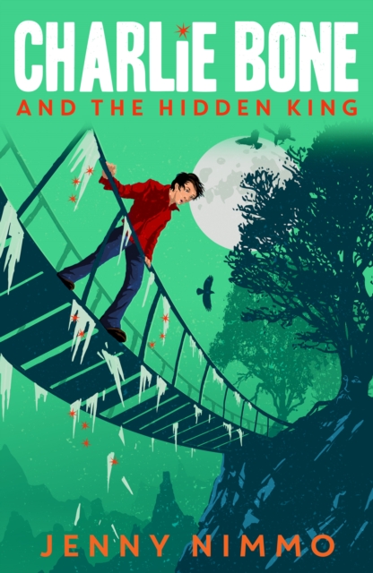Charlie Bone and the Hidden King (Children of the Red King Book 5)