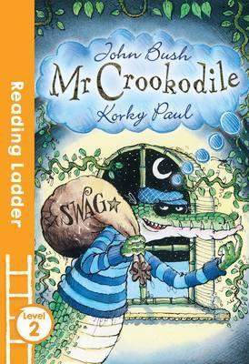 Mr Crookodile  (Reading Ladder Level 2)