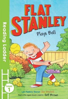 Flat Stanley Plays Ball  (Reading Ladder Level 1)