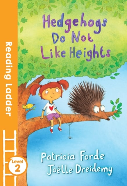 Hedgehogs Do Not Like Heights (Reading Ladder Level 2)