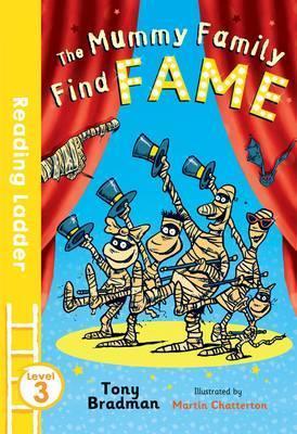 The Mummy Family Find Fame (Reading Ladder Level 3)