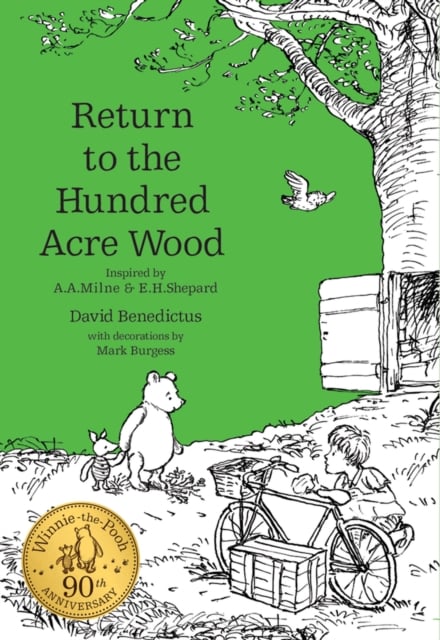Winnie the Pooh: Return to the Hundred Acre Wood (90th Anniversary Hardback)