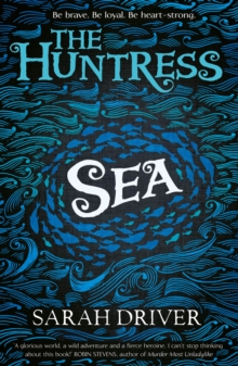 Sea (The Huntress Trilogy, Book 1)