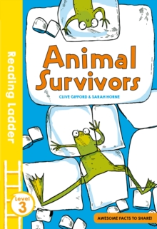 Animal Survivors (Reading Ladder 3)