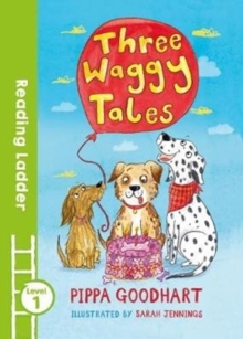 Three Waggy Tales (Reading Ladder Level 1)