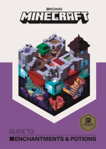 Minecraft Guide to Enchantments and Potions : An Official Minecraft Book from Mojang