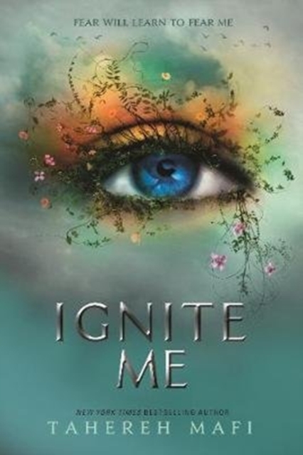 Ignite Me (Shatter Me Book 3)
