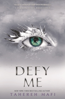 Defy Me (Shatter Me﻿ Book 5)