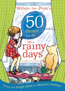 Winnie-the-Pooh's 50 Things to do on rainy days