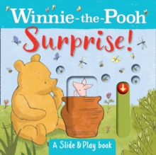 Winnie the Pooh: Surprise! (A Slide & Play Book)