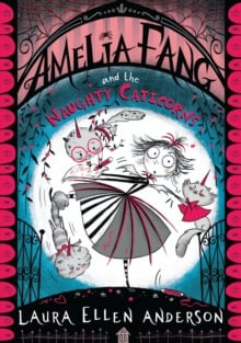 Amelia Fang and the Naughty Caticorns (Amelia Fang Book 6)
