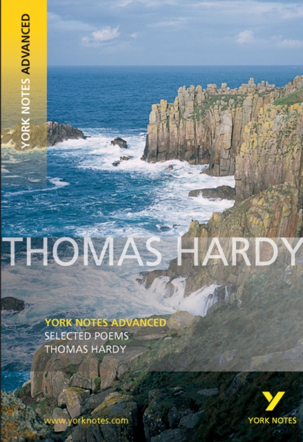 Selected Poems of Thomas Hardy (York Notes Advanced)