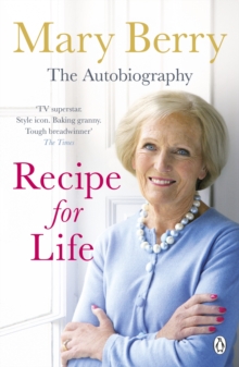 Recipe for Life : The Autobiography