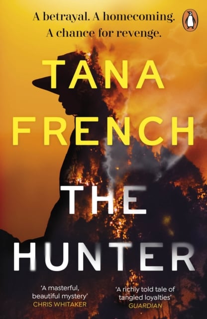 Tana French : The Hunter (Crime Fiction)