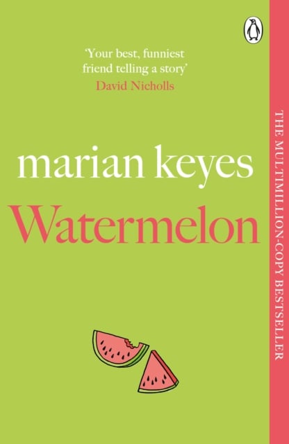 Marian Keyes : Watermelon (Walsh Family Book 1)
