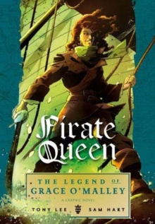 Pirate Queen: The Legend of Grace O'Malley